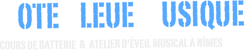 Note bleue musique Cours de batterie  &  atelier d'éveil musical à Nîmes    
